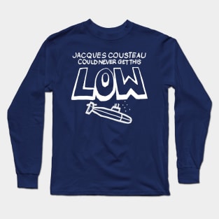 Jacques Cousteau Deep and Low Long Sleeve T-Shirt